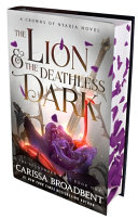 The Lion & the Deathless Dark